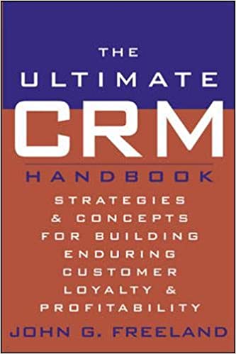 The ultimate CRM handbook