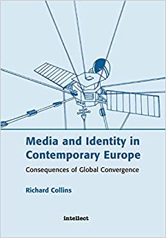 Media and identity in contemporary Europe: Consequences of global convergence