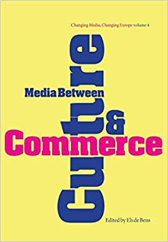 Media between culture and commerce